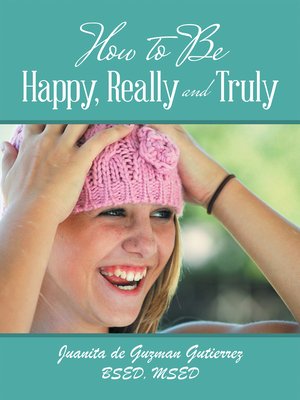 cover image of How to Be Happy, Really and Truly